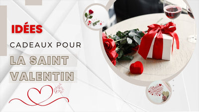 Le Guide Ultime Des Cadeaux De Saint-Valentin Pour Tous